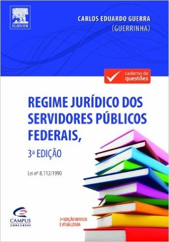Regime Jurídico dos Servidores Públicos Federais, Lei 8.112/90 - Coleção Caderno de Questões