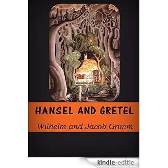 Hansel and Gretel (Illustrated) (English Edition) [Kindle-editie]