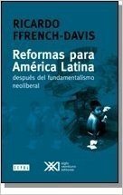 Reformas Para America Latina: Despues del Fundamentalismo Neoliberal