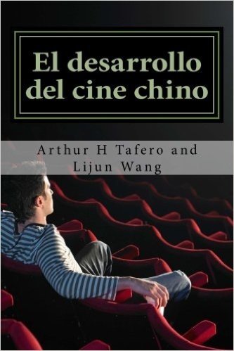 El Desarrollo del Cine Chino: Bonus! Comprar Este Libro y Obtener Un Libre Movie Coleccionables Catalogo! *