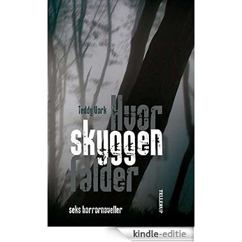 Hvor skyggen falder (Danish Edition) [Kindle-editie]