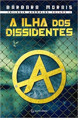 A Ilha dos Dissidentes - Volume 1
