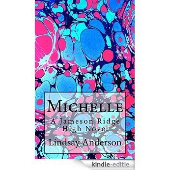 Michelle (Jameson Ridge High) (English Edition) [Kindle-editie]