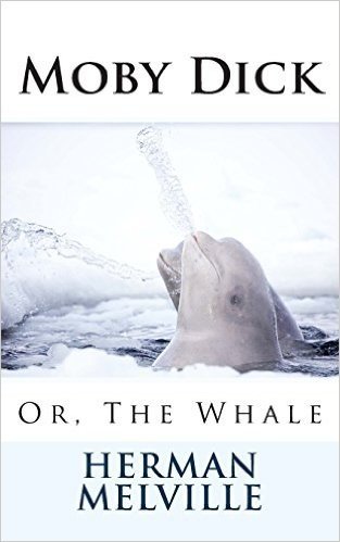 Moby Dick: Or, the Whale