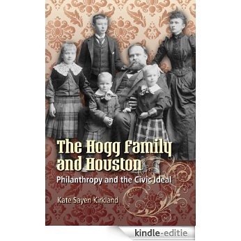 The Hogg Family and Houston (Focus on American History) [Kindle-editie] beoordelingen