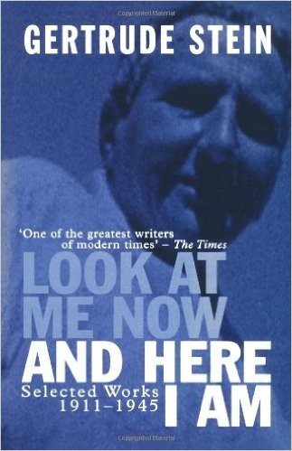 Look at Me Now and Here I Am: Selected Works 1911-1945