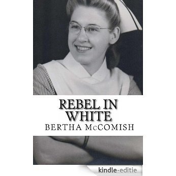 Rebel In White (English Edition) [Kindle-editie]