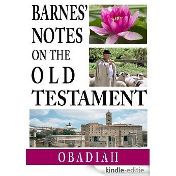 Barnes' Notes on the Old Testament-Book of Obadiah (Annotated) (English Edition) [Kindle-editie] beoordelingen