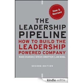 The Leadership Pipeline: How to Build the Leadership Powered Company (J-B US non-Franchise Leadership) [Kindle-editie] beoordelingen