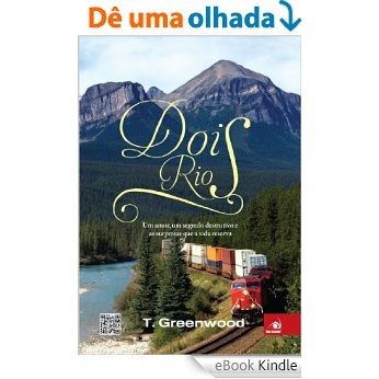 Dois Rios: Um amor, um segredo e as surpresas que a vida reserva [eBook Kindle]
