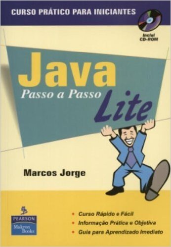 Java Passo a Passo Lite. Curso Prático Para Iniciantes Inclui CD