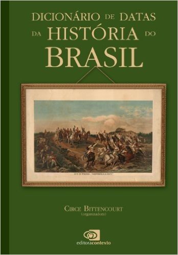 Dicionário de Datas da História do Brasil
