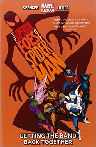 The Superior Foes of Spider-Man: Getting the Band Back Together, Volume 1