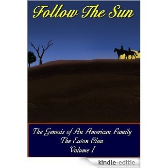 Follow The Sun (The Eaton Clan Book 1) (English Edition) [Kindle-editie]