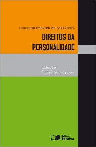 Direitos da Personalidade - Coleção Prof. Agostinho Alvim