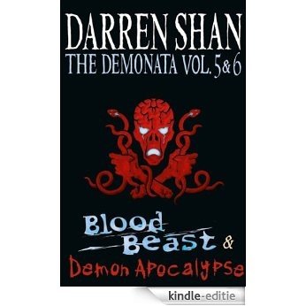 Volumes 5 and 6 - Blood Beast/Demon Apocalypse (The Demonata) (The Demonata Collections) [Kindle-editie]