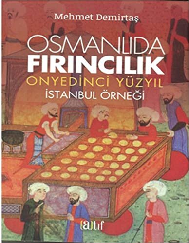 indir OSMANLIDA FIRINCILIK: İstanbul Örneği
