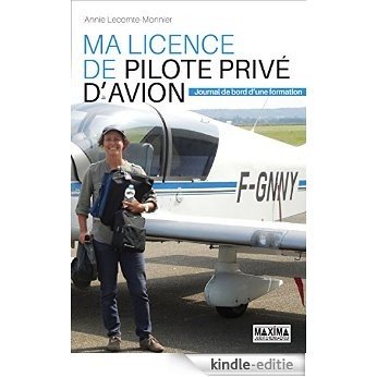 Ma licence de pilote privé d'avion: Journal de bord d'une formation [Kindle-editie]