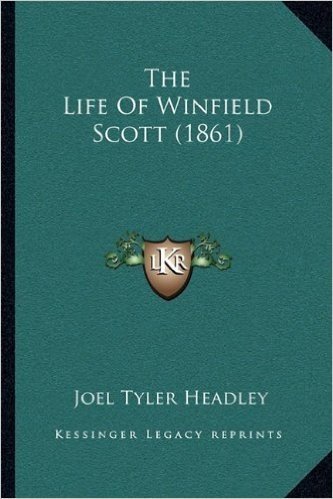 The Life of Winfield Scott (1861)