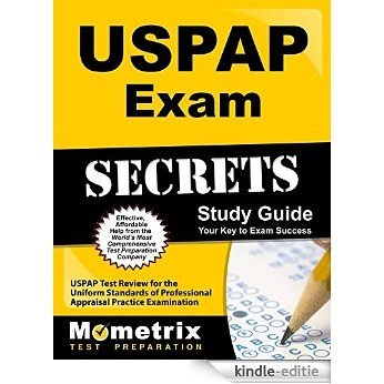 USPAP Exam Secrets Study Guide: USPAP Test Review for the Uniform Standards of Professional Appraisal Practice Examination (English Edition) [Kindle-editie]