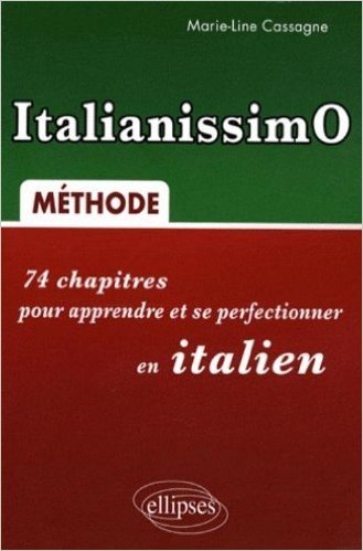 ItalianissimO : 74 chapitres pour apprendre et se perfectionner en italien