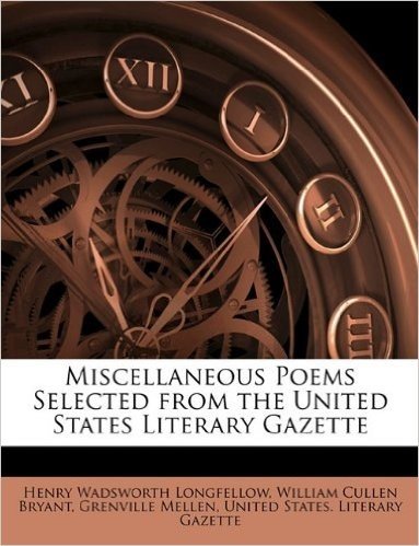 Miscellaneous Poems Selected from the United States Literary Gazette