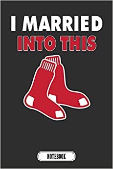 indir I Married Into This Boston Red Sox Baseball MLB Camping Trip Planner Notebook MLB.