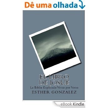 EL LIBRO DE JOSUE (La Biblia Explicado Verso por Verso nº 6) (Spanish Edition) [eBook Kindle]