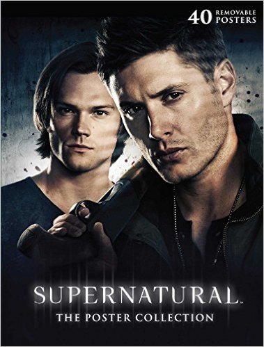 Supernatural: The Poster Collection: 40 Removable Posters