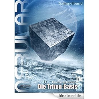 NEBULAR Sammelband 1 - Die Triton-Basis: Episode 1-5 (German Edition) [Kindle-editie]