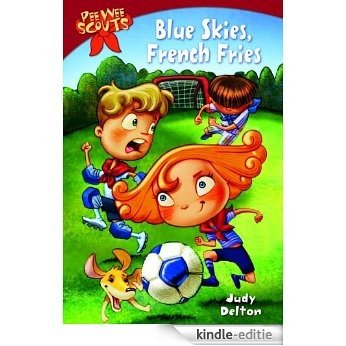 Pee Wee Scouts: Blue Skies, French Fries (A Stepping Stone Book(TM)) [Kindle-editie]