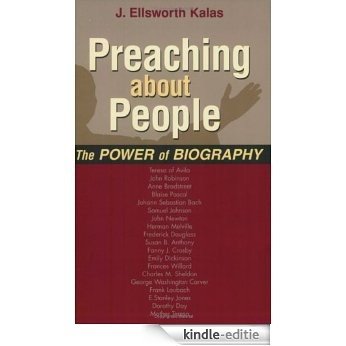 Preaching About People: The Power Of Biography [Kindle-editie]