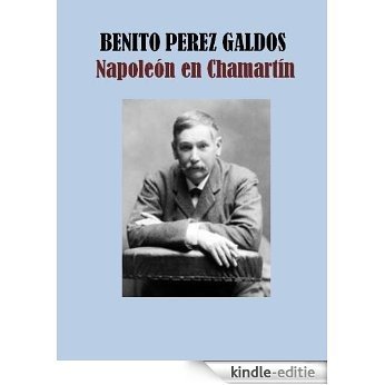 NAPOLEON EN CHAMARTIN (Spanish Edition) [Kindle-editie]