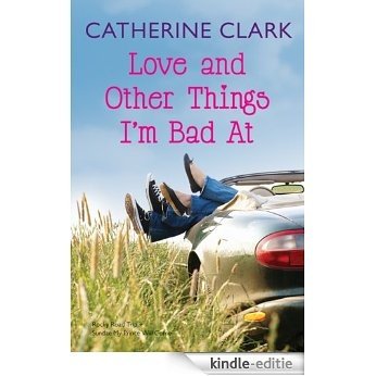 Love and Other Things I'm Bad At: Rocky Road Trip and Sundae My Prince Will Come [Kindle-editie]