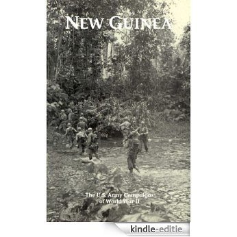 New Guinea - U.S. Army Campaign of World War II (English Edition) [Kindle-editie]