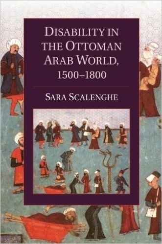 Disability in the Ottoman Arab World, 1500 1800