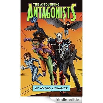 The Astounding Antagonists (English Edition) [Kindle-editie]