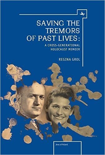 Saving the Tremors of Past Lives: A Cross-Generational Holocaust Memoir baixar