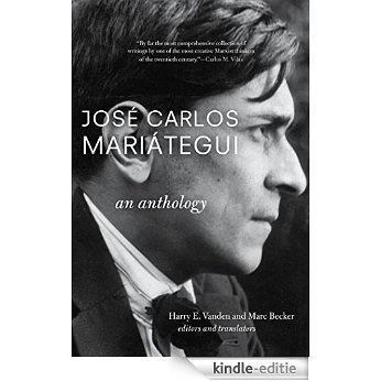 José Carlos Mariátegui: An Anthology [Kindle-editie] beoordelingen