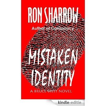 Mistaken Identity (A Bruce West Novel Book 3) (English Edition) [Kindle-editie]