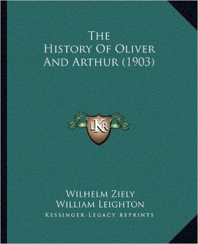 The History of Oliver and Arthur (1903)