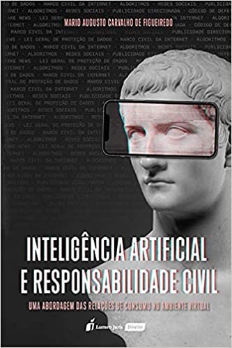 Inteligência Artificial E Responsabilidade Civil - 2021
