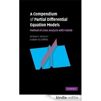 A Compendium of Partial Differential Equation Models: Method of Lines Analysis with Matlab [Kindle-editie]