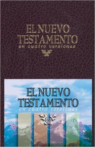 El Nuevo Testamento En Cuatro Versiones