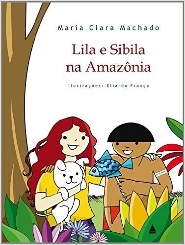 Lila e Sibila na Amazônia
