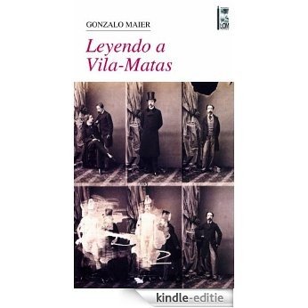 Leyendo a Vila-Matas [Kindle-editie]
