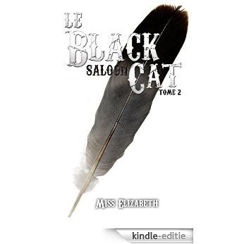 Le Black Cat Saloon tome 2 (French Edition) [Kindle-editie]