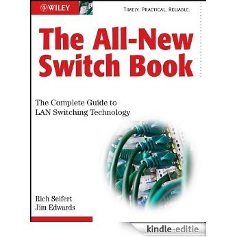 The All-New Switch Book: The Complete Guide to LAN Switching Technology [Kindle-editie]