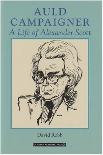 Auld Campaigner: A Life of Alexander Scott