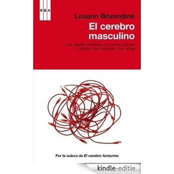 El cerebro masculino (DIVULGACIÓN) [Kindle-editie]